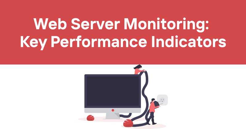 Web Server Monitoring: Key Performance Indicators - Odown - uptime monitoring and status page