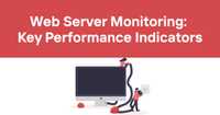 Web Server Monitoring: Key Performance Indicators