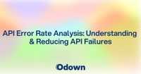 API Error Rate Analysis: Understanding and Reducing API Failures