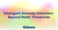 Intelligent Anomaly Detection: Beyond Static Thresholds