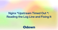 Nginx Upstream Timed Out (110: Connection Timed Out): Reading the Log Line and Fixing It