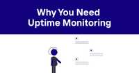 5 Critical Reasons Your Company Needs Uptime Monitoring