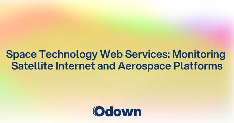 Space Technology Web Services: Monitoring Satellite Internet and Aerospace Platforms