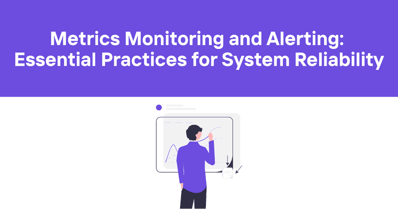 Metrics Monitoring and Alerting: Essential Practices for System Reliability - Odown - uptime monitoring and status page