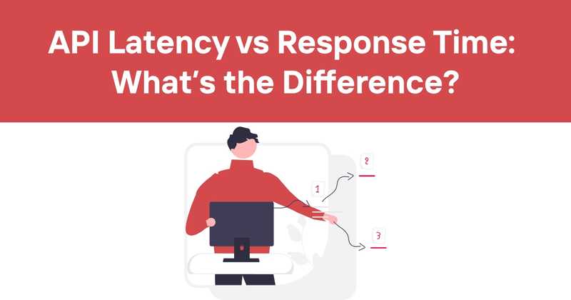 API Latency vs Response Time: What’s the Difference? - Odown - uptime monitoring and status page