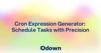 Cron Expression Generator: Schedule Tasks with Precision