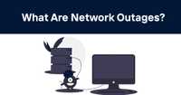 Network Outages Explained: Causes, Impacts, and Prevention Strategies