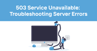 503 Service Unavailable: Troubleshooting Server Errors