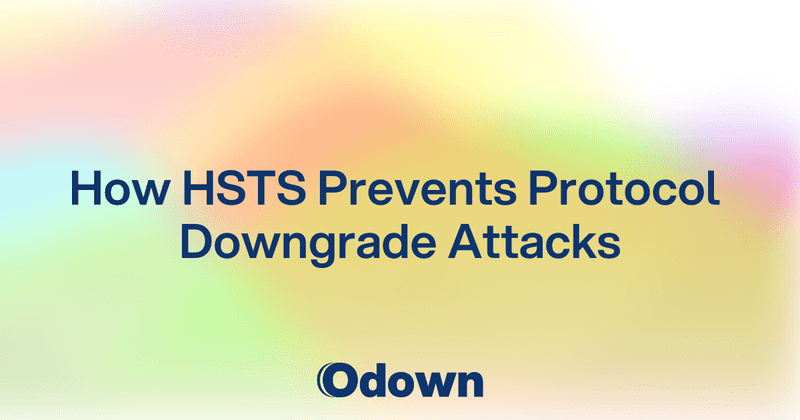 How HSTS Prevents Protocol Downgrade Attacks