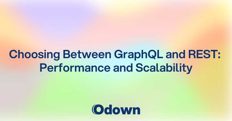 Choosing Between GraphQL and REST: Performance and Scalability