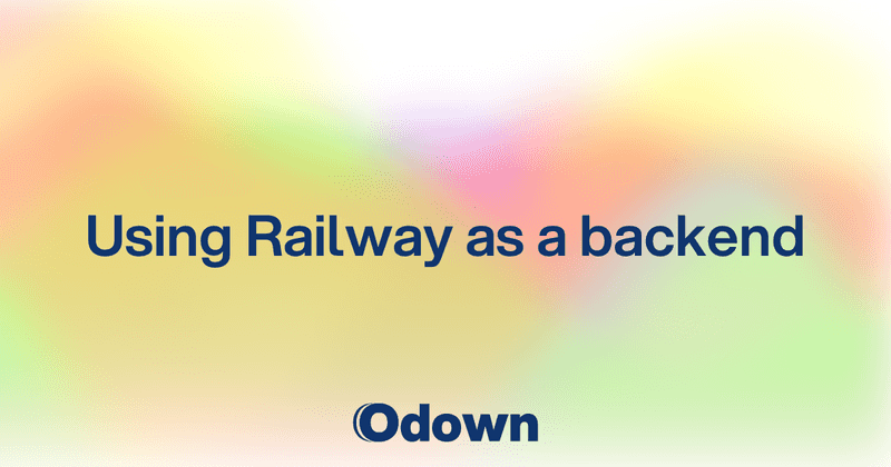 Backend Deployment with Railway: What Developers Should Know