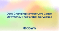 Does Changing Nameservers Cause Downtime?