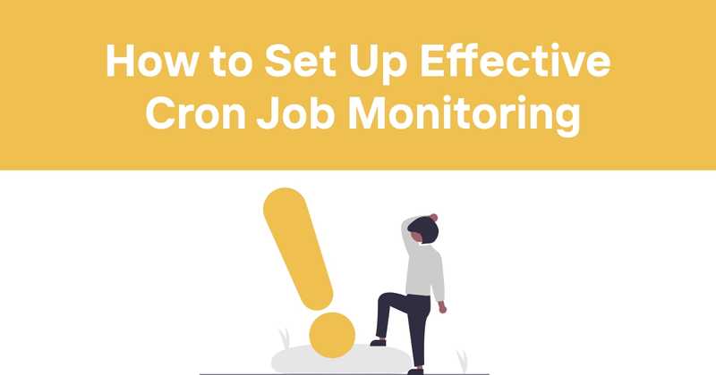How to Set Up Effective Cron Job Monitoring - Odown - uptime monitoring and status page
