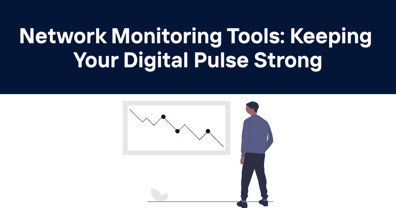 Network Monitoring Tools: Keeping Your Digital Pulse Strong - Odown - uptime monitoring and status page