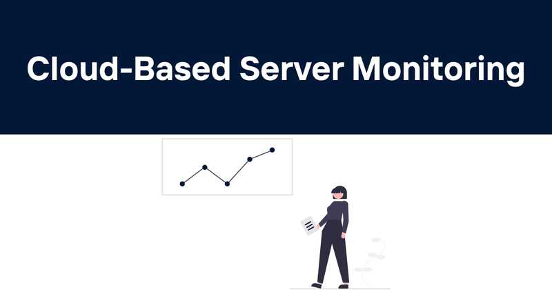Cloud-Based Server Monitoring: Keeping Your Digital Business Running Smoothly - Odown - uptime monitoring and status page