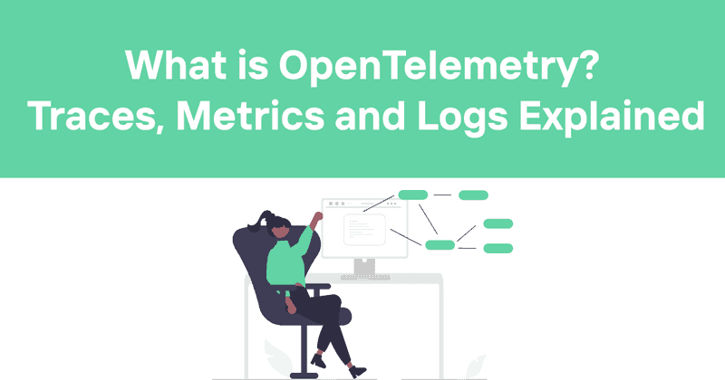 What is OpenTelemetry? Traces, Metrics and Logs Explained - Odown - uptime monitoring and status page