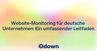 Website-Monitoring für deutsche Unternehmen: Ein umfassender Leitfaden