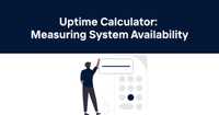 Uptime Calculator: Measuring System Availability